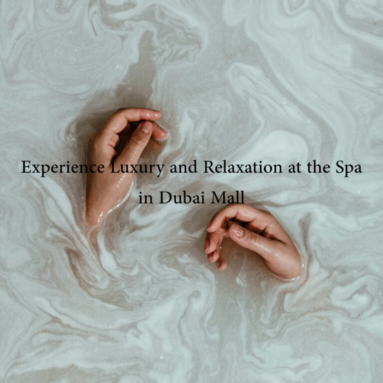Experience Luxury and Relaxation at the Spa in Dubai Mall 65 Spa in Dubai Mall